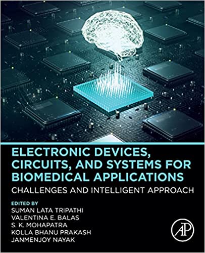 Electronic Devices, Circuits, and Systems for Biomedical Applications