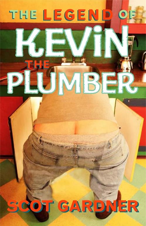 The Legend of Kevin The Plumber