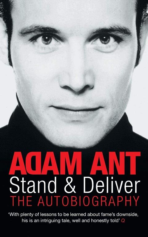 Stand and Deliver by Adam Ant (2007) Paperback