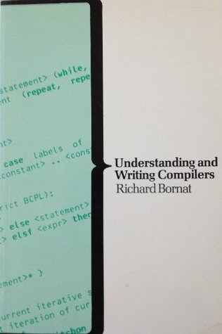 Understanding &amp; Writing Compilers