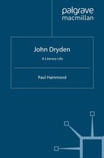 John Dryden : a literary life