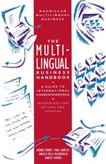 The Multilingual business handbook : a guide to international correspondence : Deutsch, English (including American English), Espagnol, Francais, Italiano