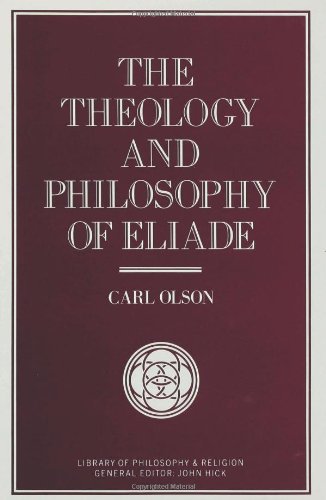 The Theology And Philosophy Of Eliade