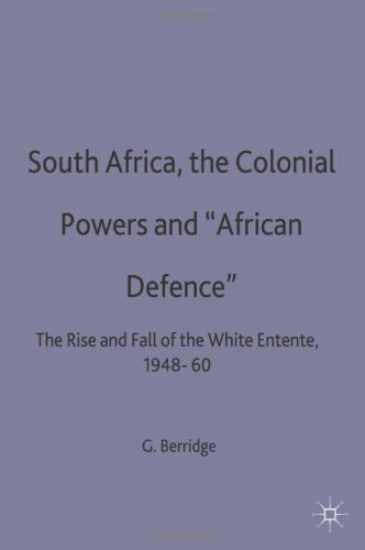 South Africa, The Colonial Powers And &quot;African Defence&quot;