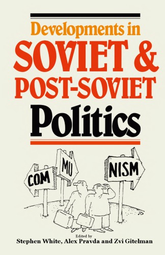 Developments in Soviet and Post-Soviet Politics