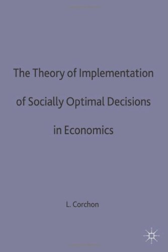 The Theory of Implementation of Socially Optimal Decisions in Economics