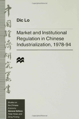 Market And Institutional Regulation In Chinese Industrialization, 1978 94