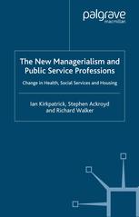 The New Managerialism and Public Service Professions