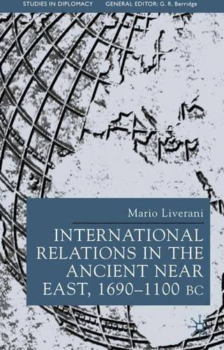 International Relations in the Ancient Near East, 1600-1100 Bc