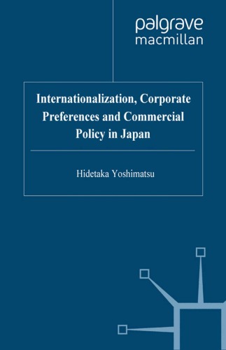 Internationalization, Corporate Preferences And Commercial Policy In Japan