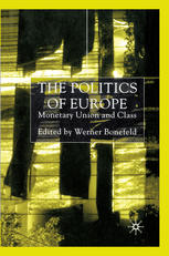 The politics of Europe : monetary union and class