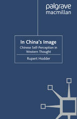 In China's Image : Chinese Self-perception in Western Thought.