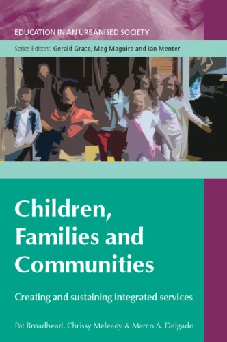 Children, families and communities : creating and sustaining integrated services