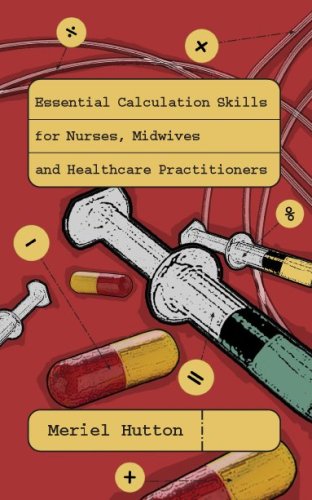 Essential calculation skills for nurses and midwives