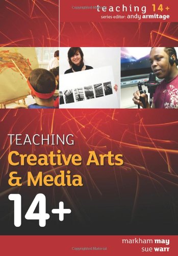 Teaching Creative Arts & Media 14+