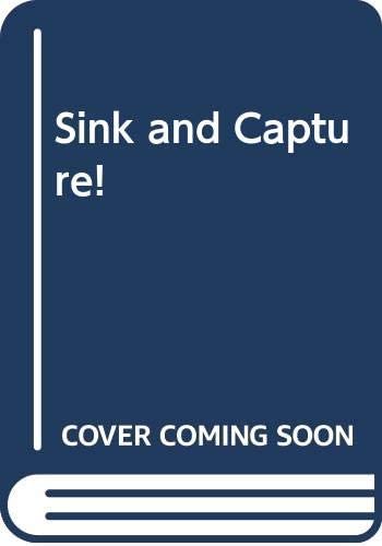 Sink and Capture!