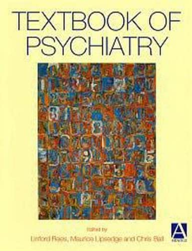 Textbook of Psychiatry (Hodder Arnold Publication)