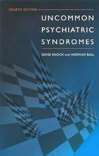 Uncommon Psychiatric Syndromes (Hodder Arnold Publication)