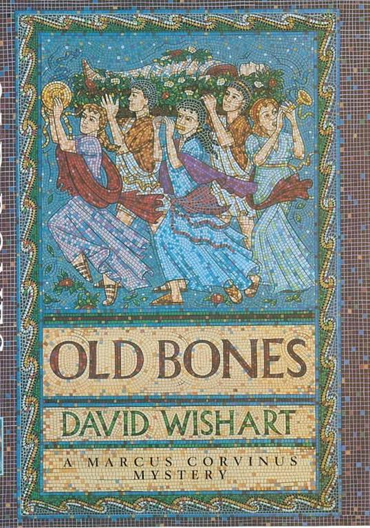 Old bones (A Marcus Corvinus Mystery)