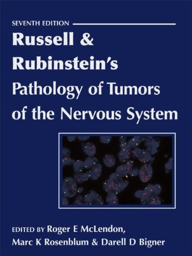 Russell &amp; Rubinstein's Pathology of Tumors of the Nervous System