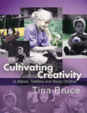 Cultivating Creativity in Babies, Toddlers and Young Children