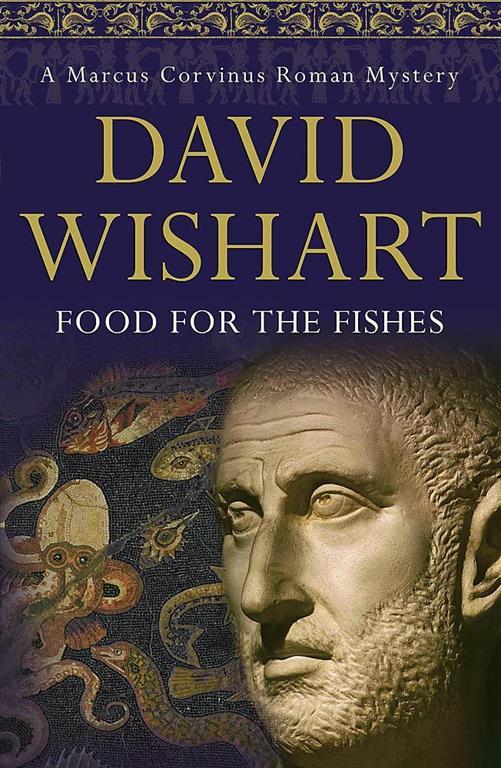 Food for the Fishes (Marcus Corvinus Mysteries)