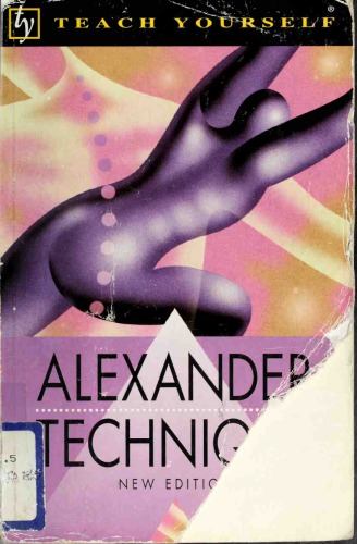 Alexander Technique (Teach Yourself)