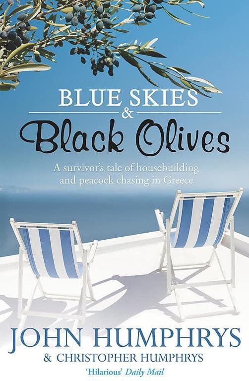 Blue Skies and Black Olives