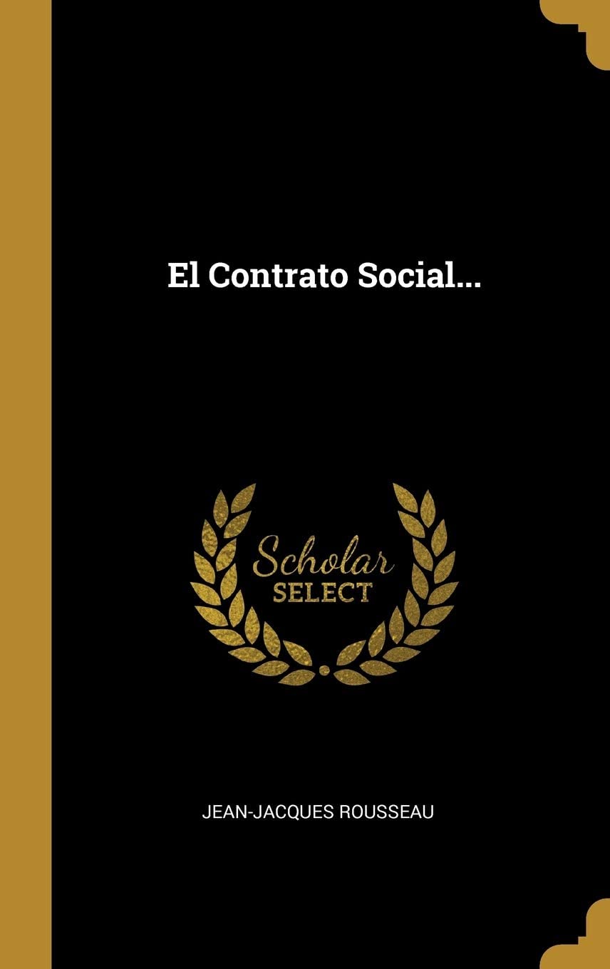 El Contrato Social... (Spanish Edition)