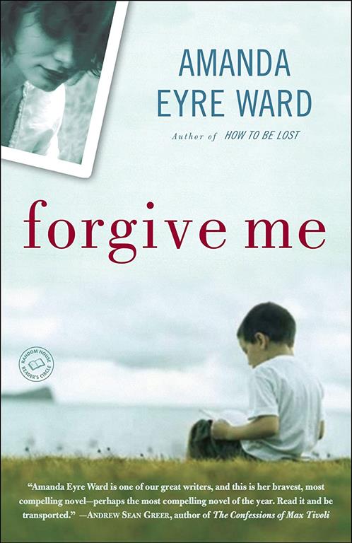 Forgive Me: A Novel