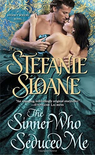 The Sinner Who Seduced Me: A Regency Rogues Novel