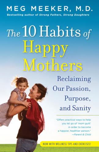 The 10 Habits of Happy Mothers