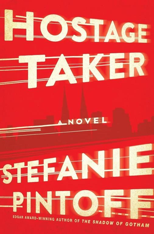 Hostage Taker: A Novel (Eve Rossi)