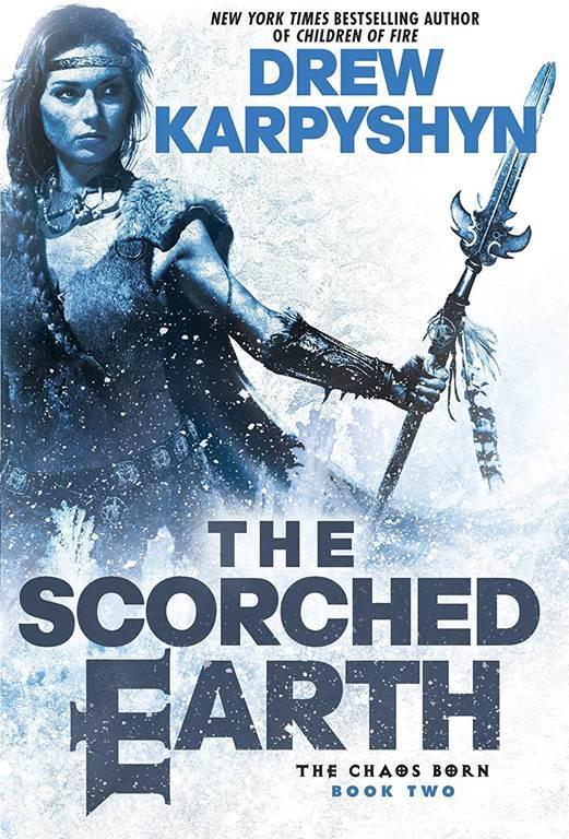 The Scorched Earth (The Chaos Born)