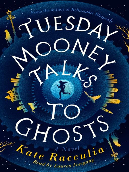 Tuesday Mooney Talks to Ghosts