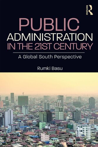 Public administration in the 21st century : a global south perspective