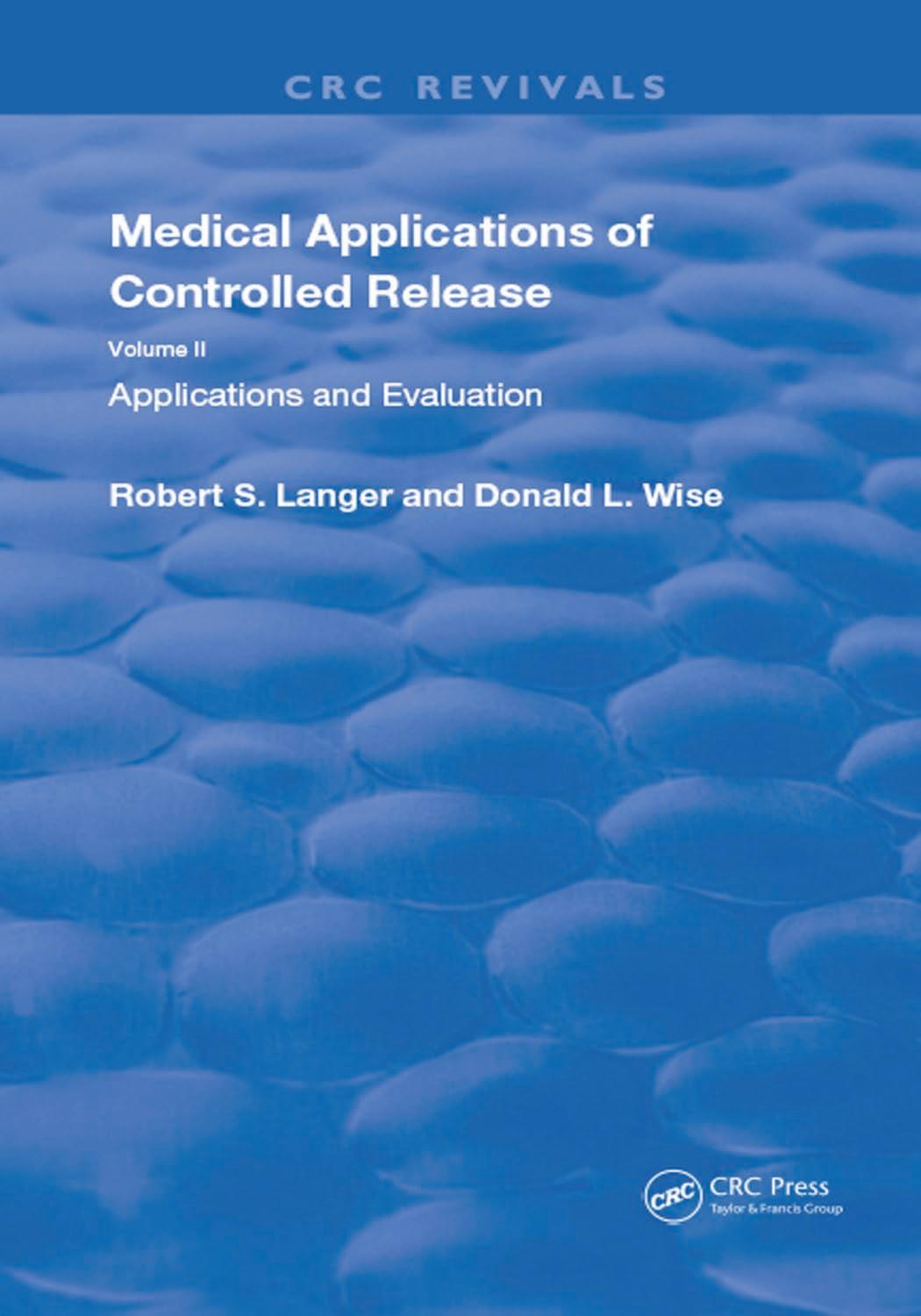 Medical Applications of Controlled Release