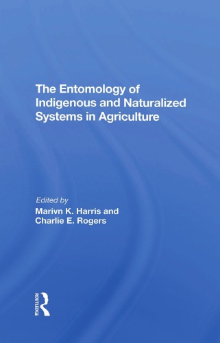 The Entomology of Indigenous and Naturalized Systems in Agriculture