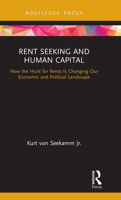 Rent Seeking and Human Capital