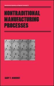 Nontraditional Manufacturing Processes