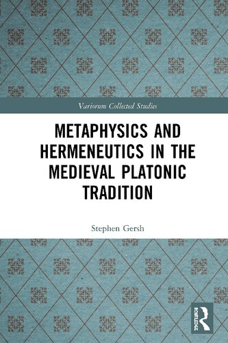 Metaphysics and Hermeneutics in the Medieval Platonic Tradition