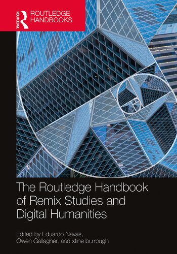 The Routledge handbook of remix studies and digital humanities