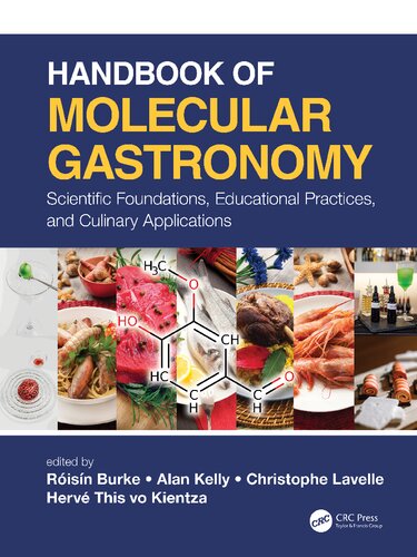 Handbook of molecular gastronomy : scientific foundations and culinary applications