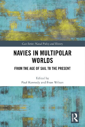 Navies in multipolar worlds : from the age of sail to the present