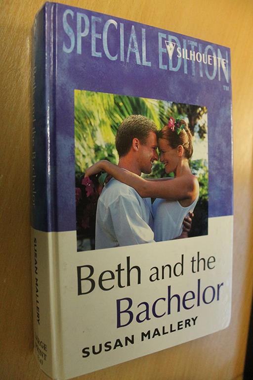 Beth and the Bachelor