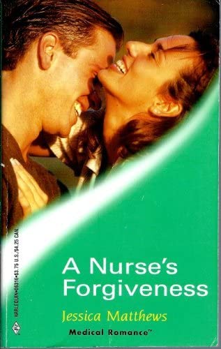 A Nurse's Forgiveness (Harlequen Medical Romance #16)