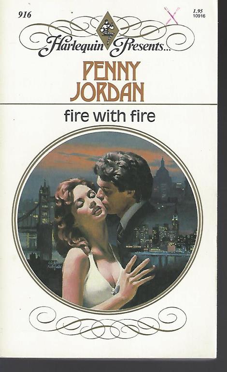 Fire with Fire (Harlequin Presents # 916)