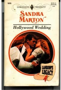 Hollywood Wedding (Landon's Legacy) (Harlequin Presents #1819)