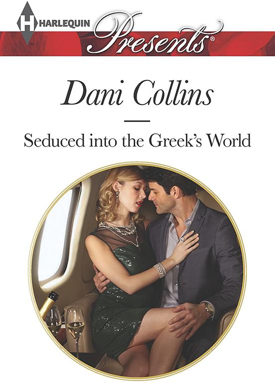 Seduced into the Greek's World (Harlequin Presents)