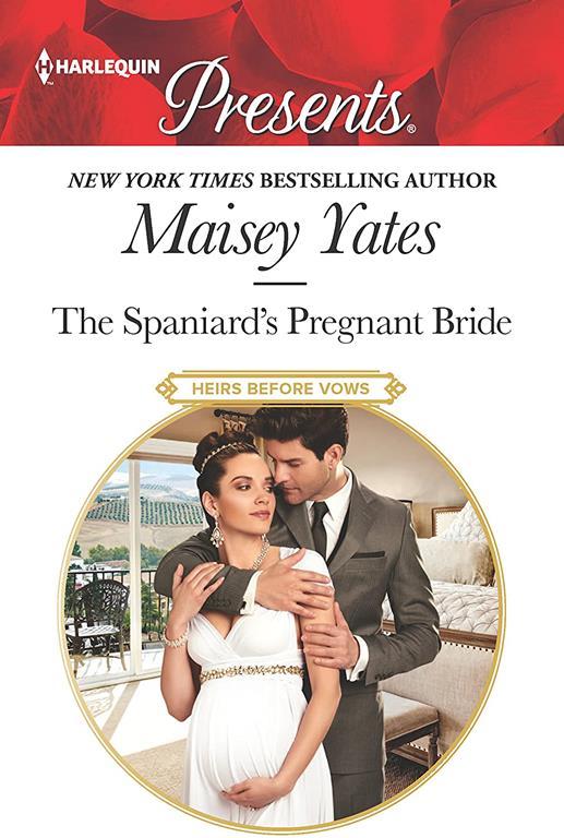 The Spaniard's Pregnant Bride (Heirs Before Vows)